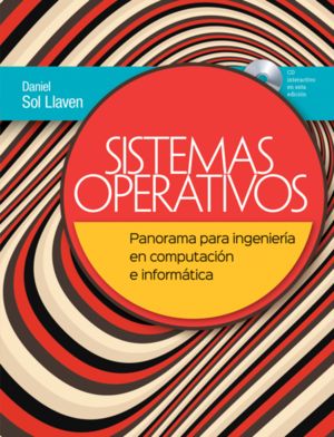 SISTEMAS OPERATIVOS. PANORAMA PARA INGENIERIA EN COMPUTACION E INFORMATICA (NCLUYE CD)