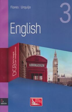 ENGLISH 3. DGB SERIE INTEGRAL POR COMPETENCIAS. BACHILLERATO / 3 ED.