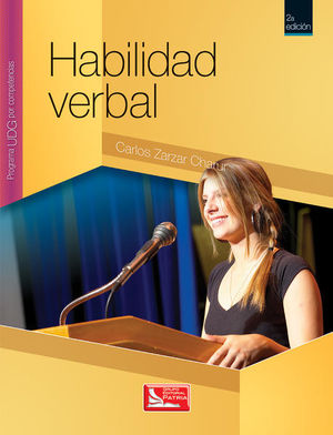 HABILIDAD VERBAL. BACHILLERATO. PROGRAMA UDG POR COMPETENCIAS / 2 ED.