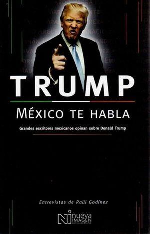 TRUMP MEXICO TE HABLA