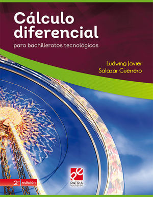 CALCULO DIFERENCIAL PARA BACHILLERATOS TECNOLOGICOS / 2 ED.