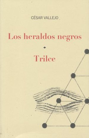 HERALDOS NEGROS / LOS TRILCE