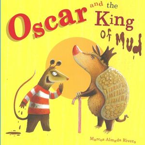 Oscar and the King of Mud