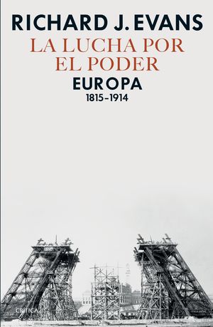 LUCHA POR EL PODER, LA. EUROPA 1815 - 1914