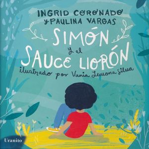 SIMON Y EL SAUCE LLORON (ILUSTRADO POR VANIA LECUONA SILVA)