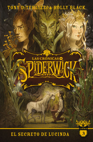 El secreto de Lucinda / Las crónicas de Spiderwick / Vol. 3