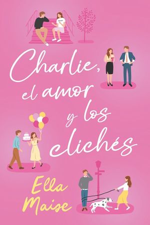 Charlie, el amor y los clichÃ©s