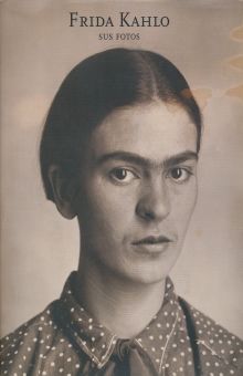 Frida Kahlo. Sus fotos / pd.