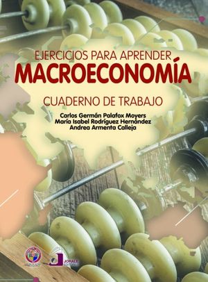 IBD - Ejercicios para aprender macroeconomía. Cuaderno de trabajo
