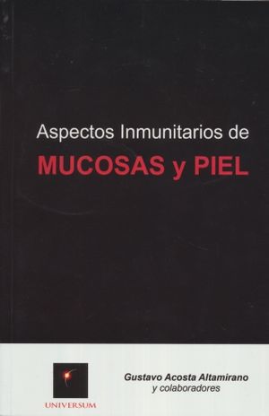 ASPECTOS INMUNITARIOS DE MUCOSAS Y PIEL