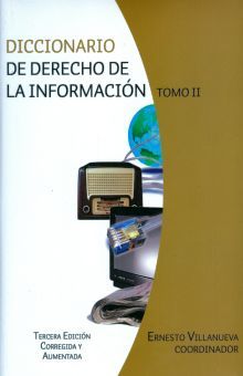 Diccionario de Derecho de la Información / Tomo II / 3 ed.