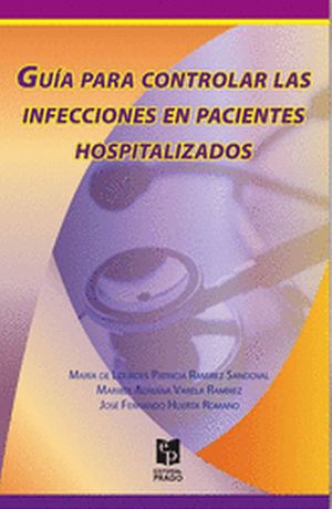 GUIA PARA CONTROLAR LAS INFECCIONES EN PACIENTES HOSPITALIZADOS