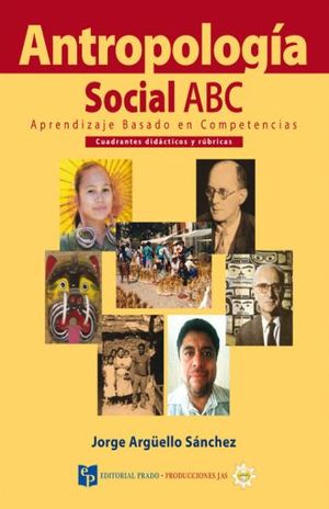 ANTROPOLOGIA SOCIAL ABC. APRENDIZAJE BASADO EN COMPETENCIAS