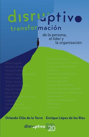 Disruptivo transformación de la persona, el líder y la organización
