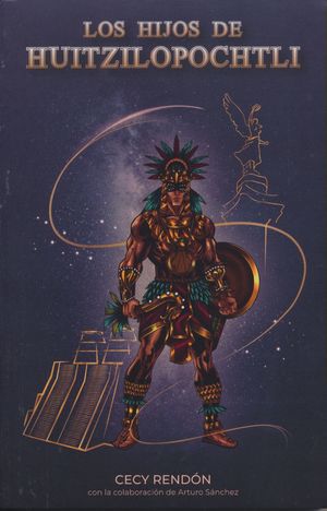 Los hijos de Huitzilopochtli