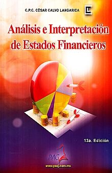 ANALISIS E INTERPRETACION DE ESTADOS FINANCIEROS / 13 ED.