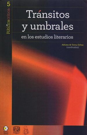 TRANSITOS Y UMBRALES EN LOS ESTUDIOS LITERARIOS