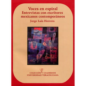 IBD - Voces en espiral. Entrevistas con escritores mexicanos contemporáneos
