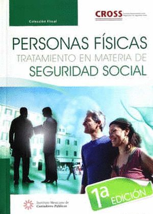 PERSONAS FISICAS. TRATAMIENTO EN MATERIA DE SEGURIDAD SOCIAL