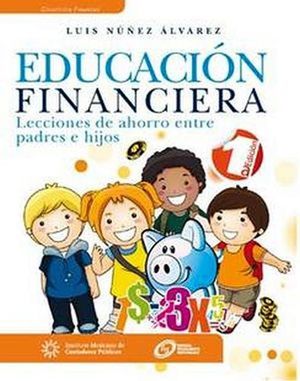 EDUCACION FINANCIERA. LECCIONES DE AHORRO ENTRE PADRES E HIJOS