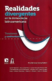 REALIDADES DIVERGENTES EN LA DEMOCRACIA LATINOAMERICANA. TENSIONES Y CONFRONTACIONES