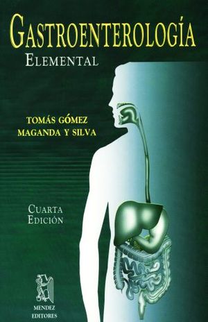Gastroenterología elemental / 4 ed.