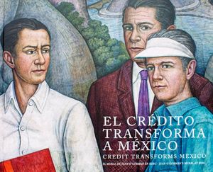 El crédito transforma a México / Pd.