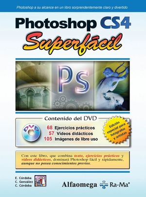 PHOTOSHOP CS4. SUPERFACIL (INCLUYE DVD)