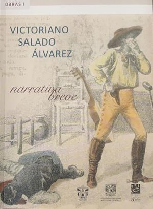 Victoriano Salado Álvarez. Narrativa breve
