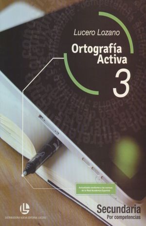 ORTOGRAFIA ACTIVA 3. SECUNDARIA POR COMPETENCIAS