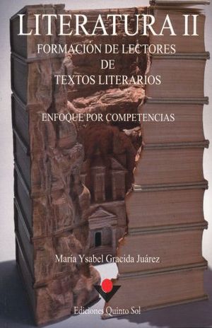 LITERATURA II. FORMACION DE LECTORES. ENFOQUE POR COMPETENCIAS. BACHILLERATO