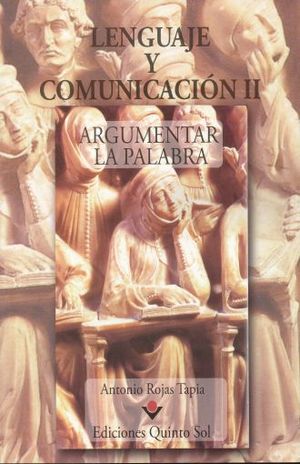 LENGUAJE Y COMUNICACION II. ARGUMENTAR LA PALABRA. BACHILLERATO