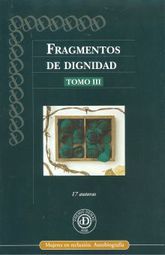 FRAGMENTOS DE DIGNIDAD / TOMO III