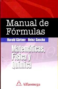 MANUAL DE FORMULAS. MATEMATICAS FISICA Y QUIMICA