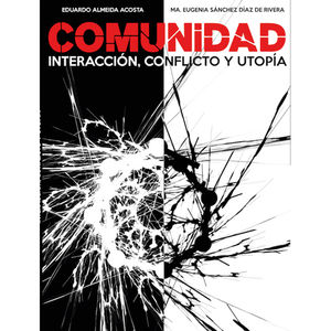 IBD - Comunidad: interacción, conflicto y utopía