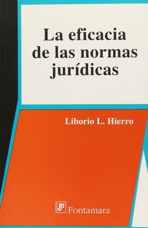 EFICACIA DE LAS NORMAS JURIDICAS, LA