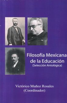FILOSOFIA MEXICANA DE LA EDUCACION
