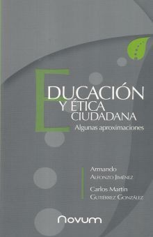 EDUCACION Y ETICA CIUDADANA. ALGUNAS APROXIMACIONES