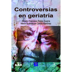 CONTROVERSIAS EN GERIATRIA