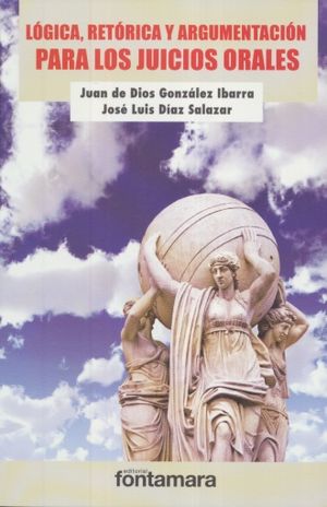 LOGICA RETORICA Y ARGUMENTACION PARA LOS JUICIOS ORALES