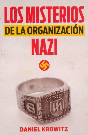 MISTERIOS DE LA ORGANIZACION NAZI, LOS
