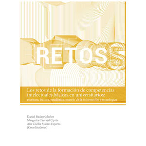 IBD - RETOS DE LA FORMACION DE COMPETENCIAS INTELECTUALES BASICAS EN UNIVERSITARIOS, LOS