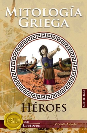Mitología Griega. Héroes