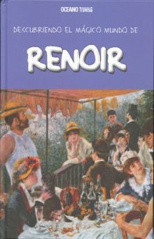 Descubriendo el mágico mundo de Renoir / Pd.