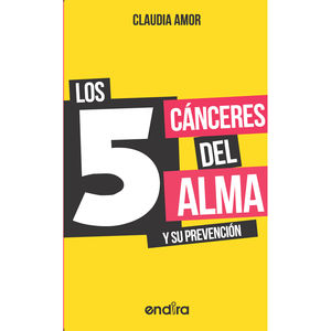 5 CANCERES DEL ALMA Y SU PREVENCION, LOS