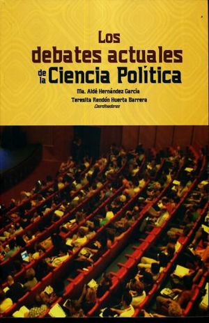DEBATES ACTUALES DE LA CIENCIA POLITICA, LOS