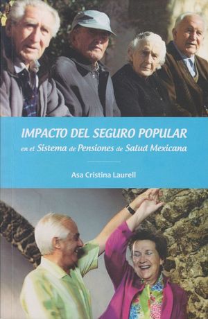 IMPACTO DEL SEGURO POPULAR EN EL SISTEMA DE PENSIONES DE SALUD MEXICANA