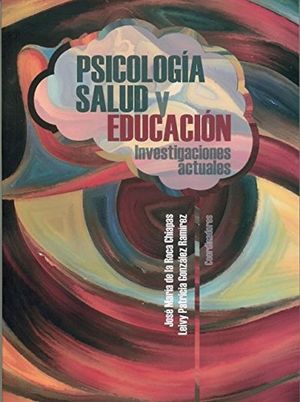 PSICOLOGIA SALUD Y EDUCACION. INVESTIGACIONES ACTUALES