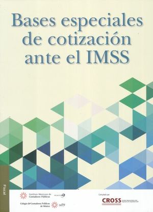 BASES ESPECIALES DE COTIZACION ANTE EL IMSS