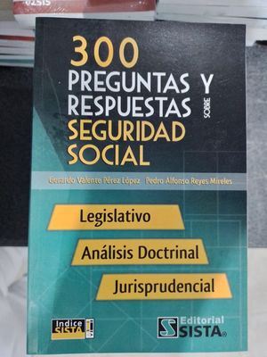 300 preguntas y respuestas sobre seguridad social
